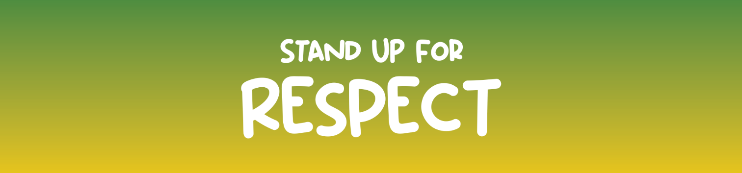 Stand Up For Respect Banner