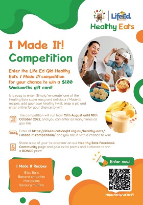 Life Education Qld Healthy Eats I Made It Competition Flyer